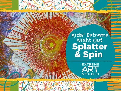 Kidcreate Studio - Eden Prairie. Kids' Extreme Night Out - Splatter & Spin Workshop (4-12 Years)